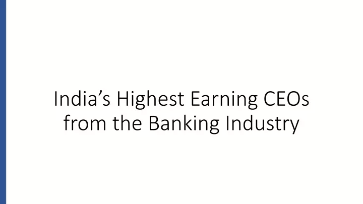 india s highest earning ceos from the banking