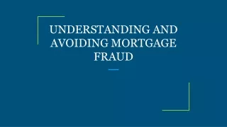 understanding and avoiding mortgage fraud