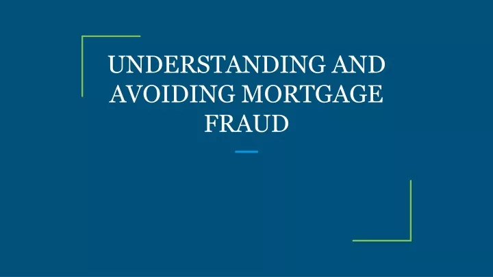 understanding and avoiding mortgage fraud