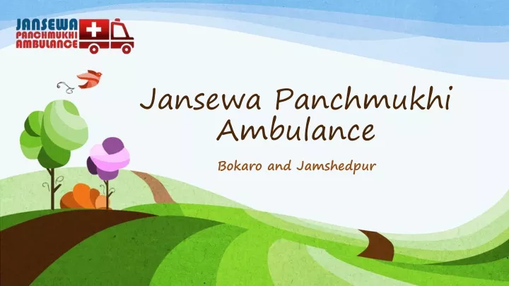 jansewa panchmukhi ambulance bokaro and jamshedpur