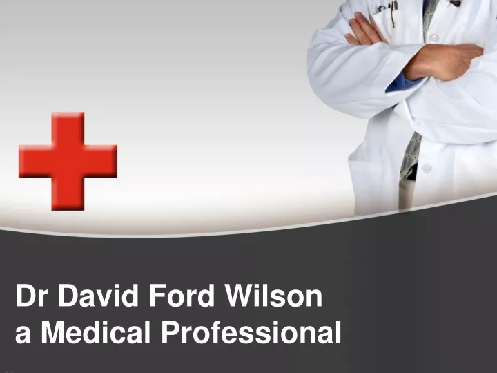 dr david ford wilson a m edical p rofessional