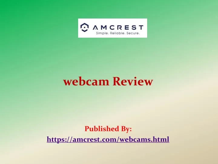 webcam review published by https amcrest com webcams html