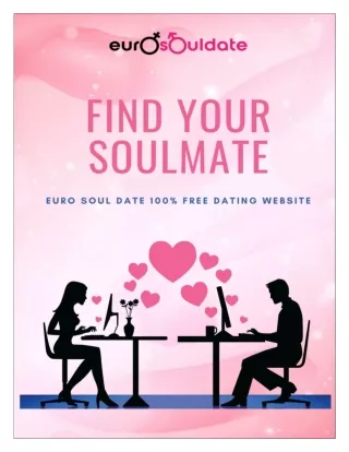 Find Your Soulmate With Euro Soul Date For Free