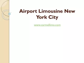 Airport Limousine New York City - carmellimo