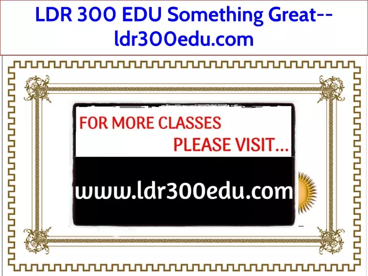 ldr 300 edu something great ldr300edu com