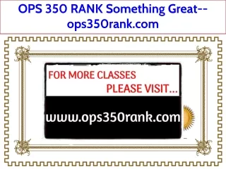 OPS 350 RANK Something Great--ops350rank.com