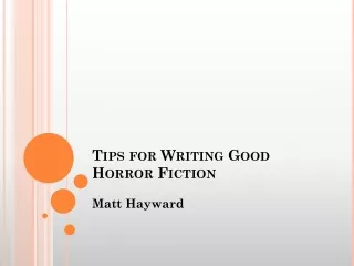 Matt Hayward - How to write horror novel?