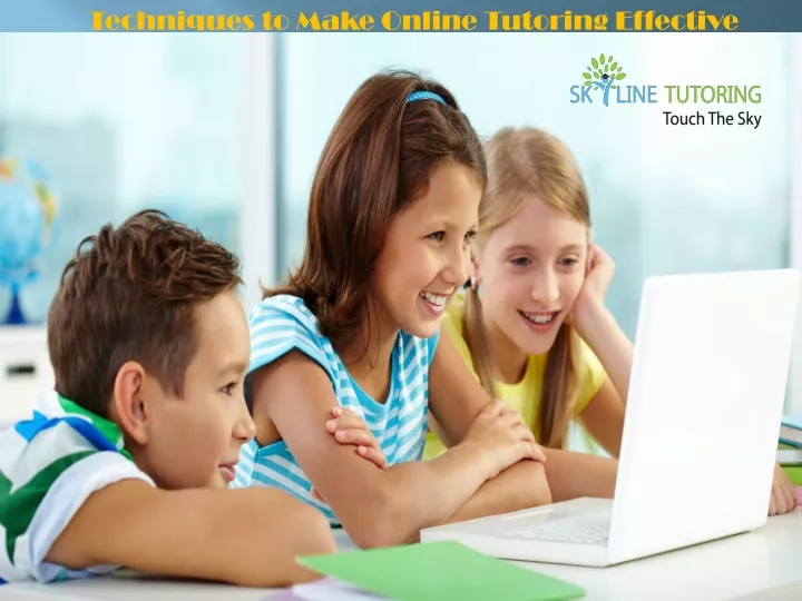 techniques to make online tutoring effective