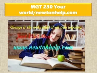 MGT 230 Your world/newtonhelp.com