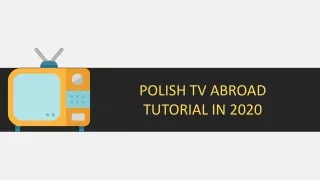 POLISH TV ABROAD TUTORIAL IN 2020