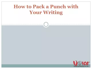How to Pack a Punch with Your Writing - Voiceskills