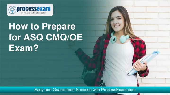 how to prepare for asq cmq oe exam