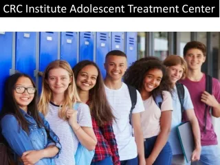 CRC Institute Adolescent Treatment Center