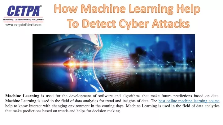 how machine learning help to detect cyber attacks