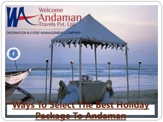 Ways To Select The Best Holiday Package To Andaman