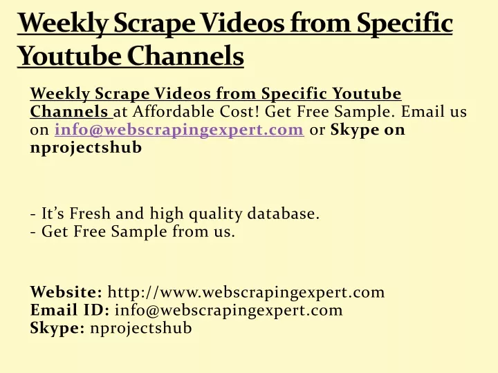 weekly scrape videos from specific youtube channels