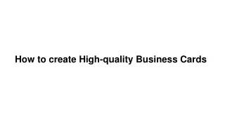ho w to create high quality business cards
