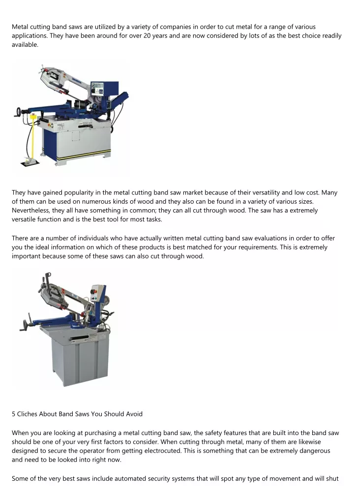 metal cutting band saws are utilized by a variety