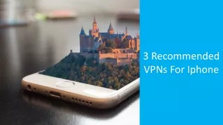 3 Recommended VPNs For Iphone