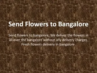 Send flowers to Bangalore