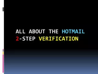 All About The Hotmail 2-Step Verification