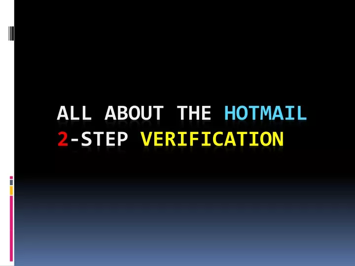 all about the hotmail 2 step verification