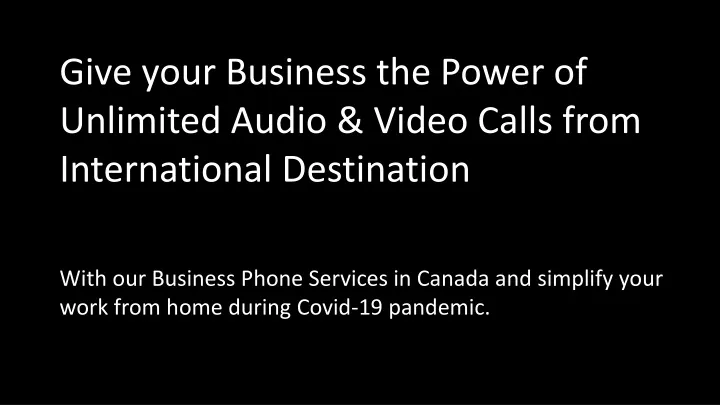 give your business the power of unlimited audio