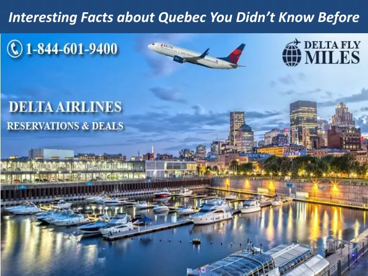 interesting facts about quebec you didn t know before