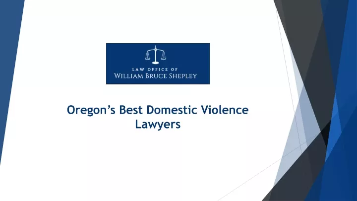 oregon s best domestic violence lawyers