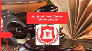 Maryland’s Best Criminal Defense Lawyers