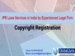 Copyright Registration in India and Its Advantages - slide 1