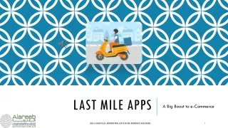 How Do Last Mile Apps Prove Beneficial to e-Commerce?