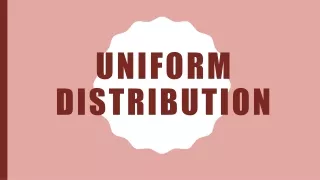 presetation on uniform distribution