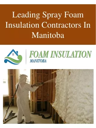 Leading Spray Foam Insulation Contractors In Manitoba