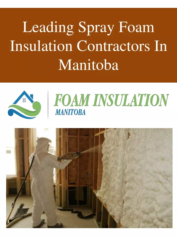 leading spray foam insulation contractors in manitoba