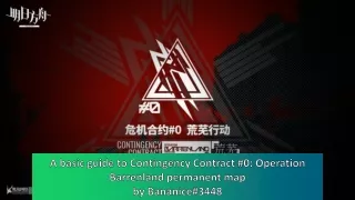 [Arknights] Contingency Contract #0: Operation Barrenland Guide