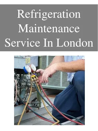 Refrigeration Maintenance Service In London