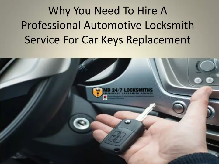 why you need to hire a professional automotive locksmith service for car keys replacement