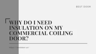 Why Do I Need Insulation on my Commercial Coiling Door?