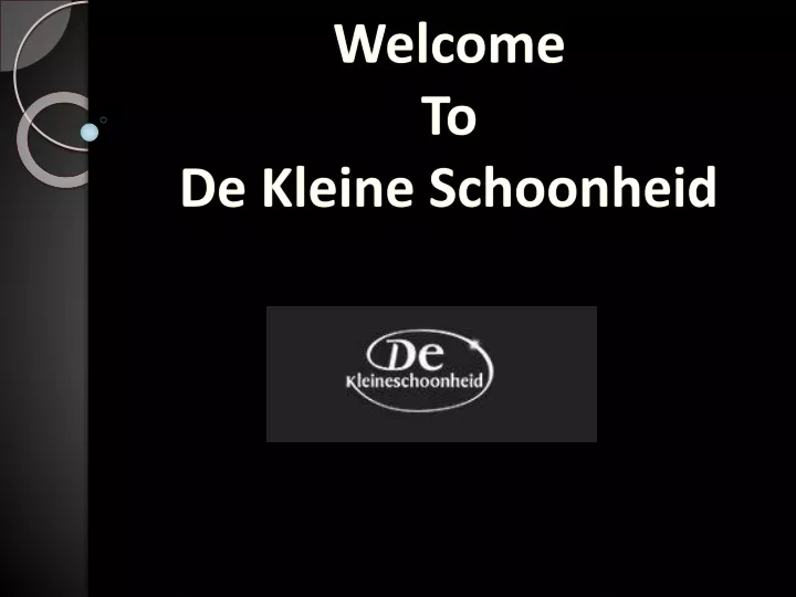 welcome to de kleine schoonheid