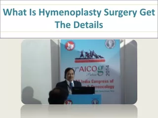 What Is Hymenoplasty Surgery Get The Details