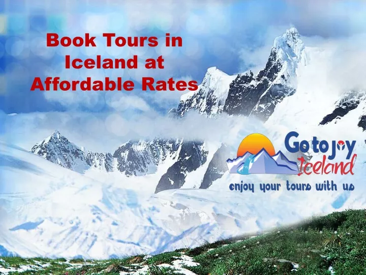 book tours in iceland at affordable rates