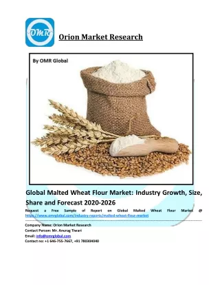 Malted Wheat Flour Market - Global Industry Analysis, Size, Share, Growth, Trends, and Forecast 2020 – 2026
