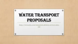 water transport proposals