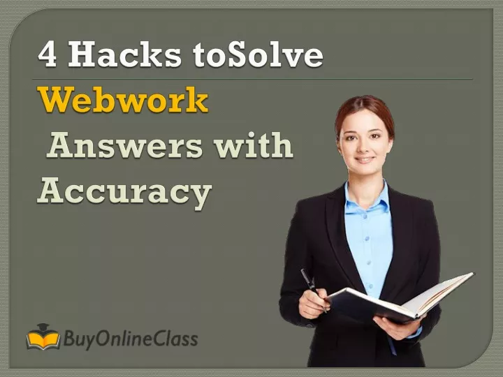 4 hacks tosolve webwork answers with accuracy