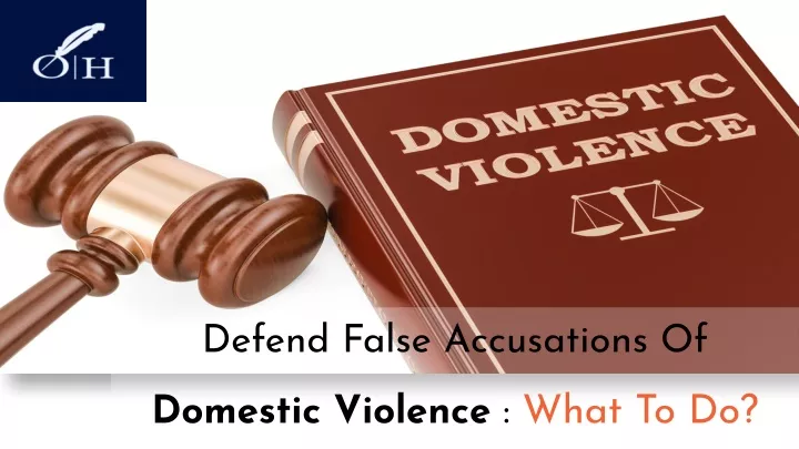defend false accusations of