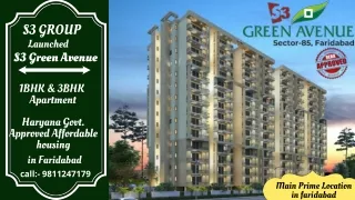S3 Green Avenue present Affordable flats in sector- 85, Faridabad