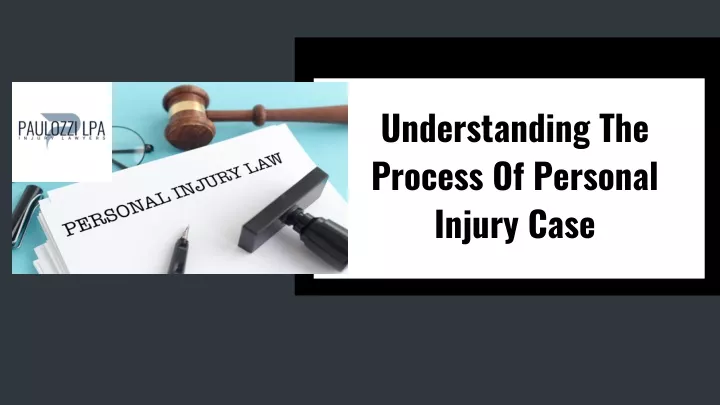 understanding the process of personal injury case