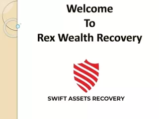 Rex Wealth Recovery - Recover Scammed Money - Fund Recovery Services