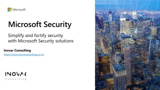 Simplify and Fortify Security with Microsoft Security Solutions | Inovar Consulting